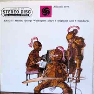 Download George Wallington - Knight Music: George Wallington Plays 5 Originals And 6 Standards