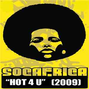Download Jeremy Sylvester Presents Socafrica - Hot 4 U - The Remixes