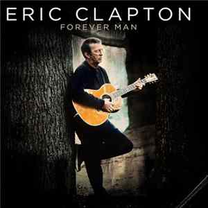 Download Eric Clapton - Forever Man