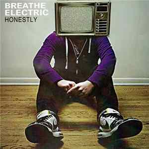 Download Breathe Electric - Honestly