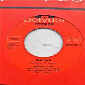 Download Maurice Gibb - Railroad / I've Come Back