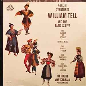 Download Rossini, Herbert von Karajan, Philharmonia - Rossini Overtures (William Tell & The Famous Five)