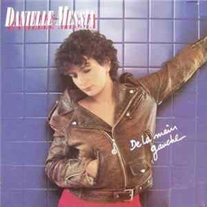 Download Danielle Messia - De La Main Gauche