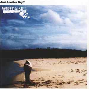 Download Wire Daisies - Just Another Day