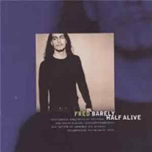 Download Fred - Barely Half Alive