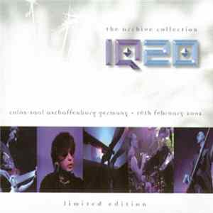 Download IQ - IQ20 - The Archive Collection - Colos-Saal Aschaffenburg Germany - 16th February 2002