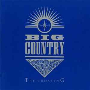 Download Big Country - The Crossing