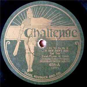 Download Sheridan Entertainers / Majestic Dance Orchestra - What Do We Do On A Dew Dew Dewy Day / When I Tumble In To My Humble Inn