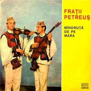 Download Frații Petreuș - Mîndruța De Pe Mara