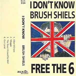 Download Brush Shiels - I Don't Know