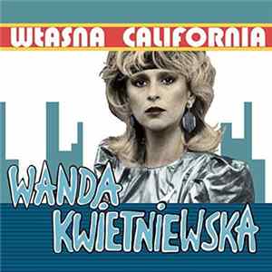 Download Wanda Kwietniewska - Własna California