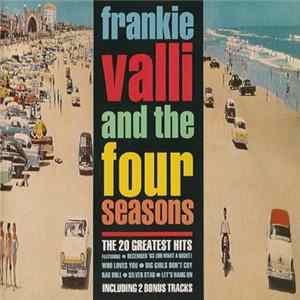 Download Frankie Valli and The Four Seasons - The 20 Greatest Hits