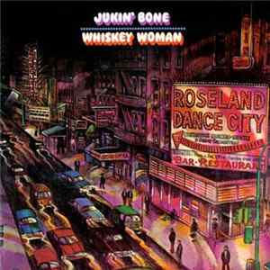 Download Jukin' Bone - Whiskey Woman