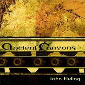 Download John Huling - Ancient Canyons