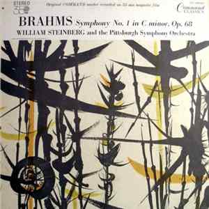 Download Brahms - William Steinberg And The Pittsburgh Symphony Orchestra - Symphony No. 1 In C Minor