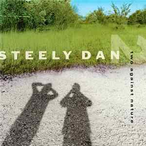 Download Steely Dan - Two Against Nature