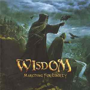 Download Wisdom - Marching For Liberty