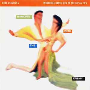 Download Various - Cuba Classics 2 - Dancing With The Enemy