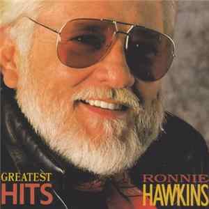 Download Ronnie Hawkins - Greatest Hits