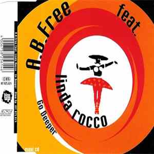 Download A.B. Free Feat. Linda Rocco - Go Deeper