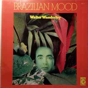 Download Walter Wanderley - Brazilian Mood