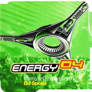 Download DJ Spoke - Energy 04 - Live At Energy