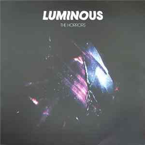 Download The Horrors - Luminous