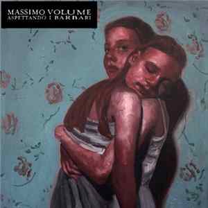 Download Massimo Volume - Aspettando I Barbari