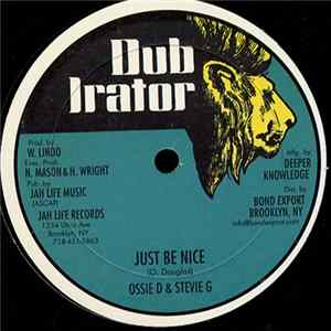 Download Ossie D & Stevie G / Jug Head - Just Be Nice / Words Of Love
