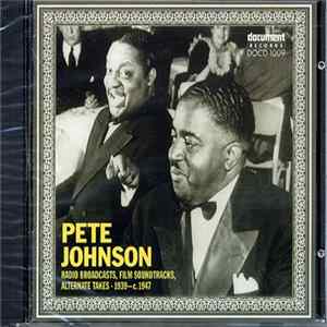 Download Pete Johnson - Radio Broadcasts, Film Soundtracks, Alternate Takes 1939-c. 1947