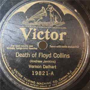 Download Vernon Dalhart - Death Of Floyd Collins / Dream Of A Miner's Child