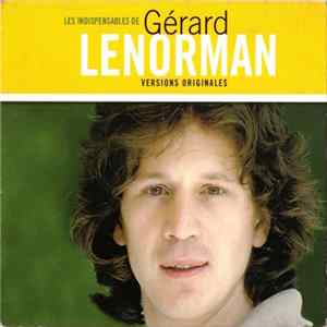 Download Gérard Lenorman - Les Indispensables De Gérard Lenorman