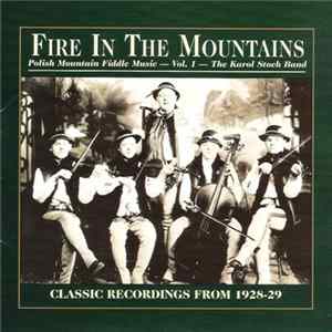 Download The Karol Stoch Band - Fire In The Mountains Vol. 1 (Polish Mountain Fiddle Music)