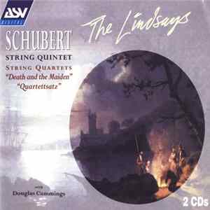 Download Schubert - The Lindsays, Douglas Cummings - String Quintet / String Quartets "Death And The Maiden" & "Quartettsatz"