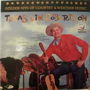 Download Texas Jim Robertson - Golden Hits Of Country & Western Music