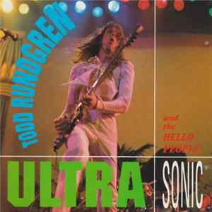Download Todd Rundgren And The Hello People - Ultra Sonic