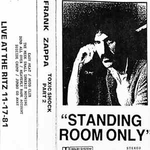 Download Frank Zappa - “Standing Room Only” Toxic Shock Part II