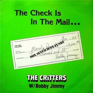 Download The Critters W/ Bobby Jimmy - The Check Is In The Mail...
