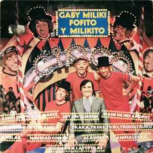 Download Gaby , Miliki, Fofito Y Milikito - Gaby Miliki Fofito y Milikito