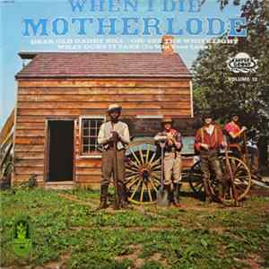Download Motherlode - When I Die