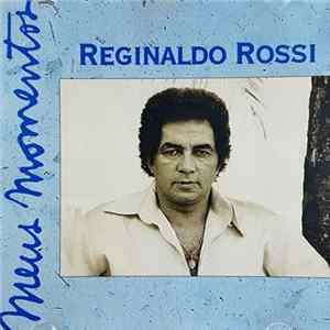 Download Reginaldo Rossi - Meus Momentos (Volume Dois)