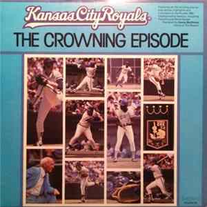 Download Kansas City Royals - The Crowning Episode