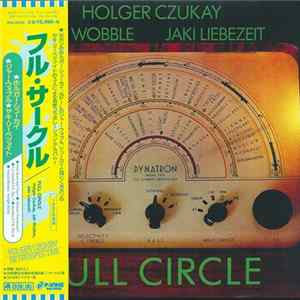 Download Holger Czukay, Jah Wobble, Jaki Liebezeit - Full Circle