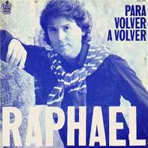 Download Raphael - Para Volver A Volver