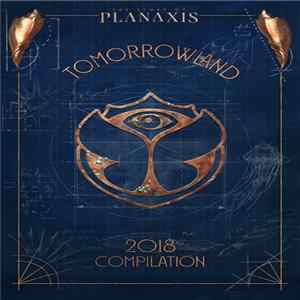 Download Various - Tomorrowland 2018 - The Story Of Planaxis