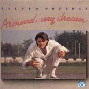 Download Silver Pozzoli - Around My Dream