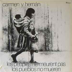 Download Carmen Y Hernán - Les Peuples Ne Meurent Pas / Los Pueblos No Mueren