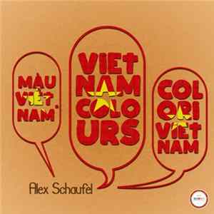 Download Alex Schaufel - Vietnam Colors EP