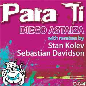 Download Diego Astaiza - Para Ti