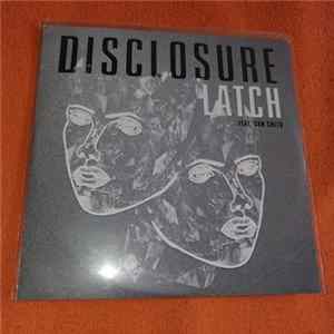 Download Disclosure Feat. Sam Smith - Latch